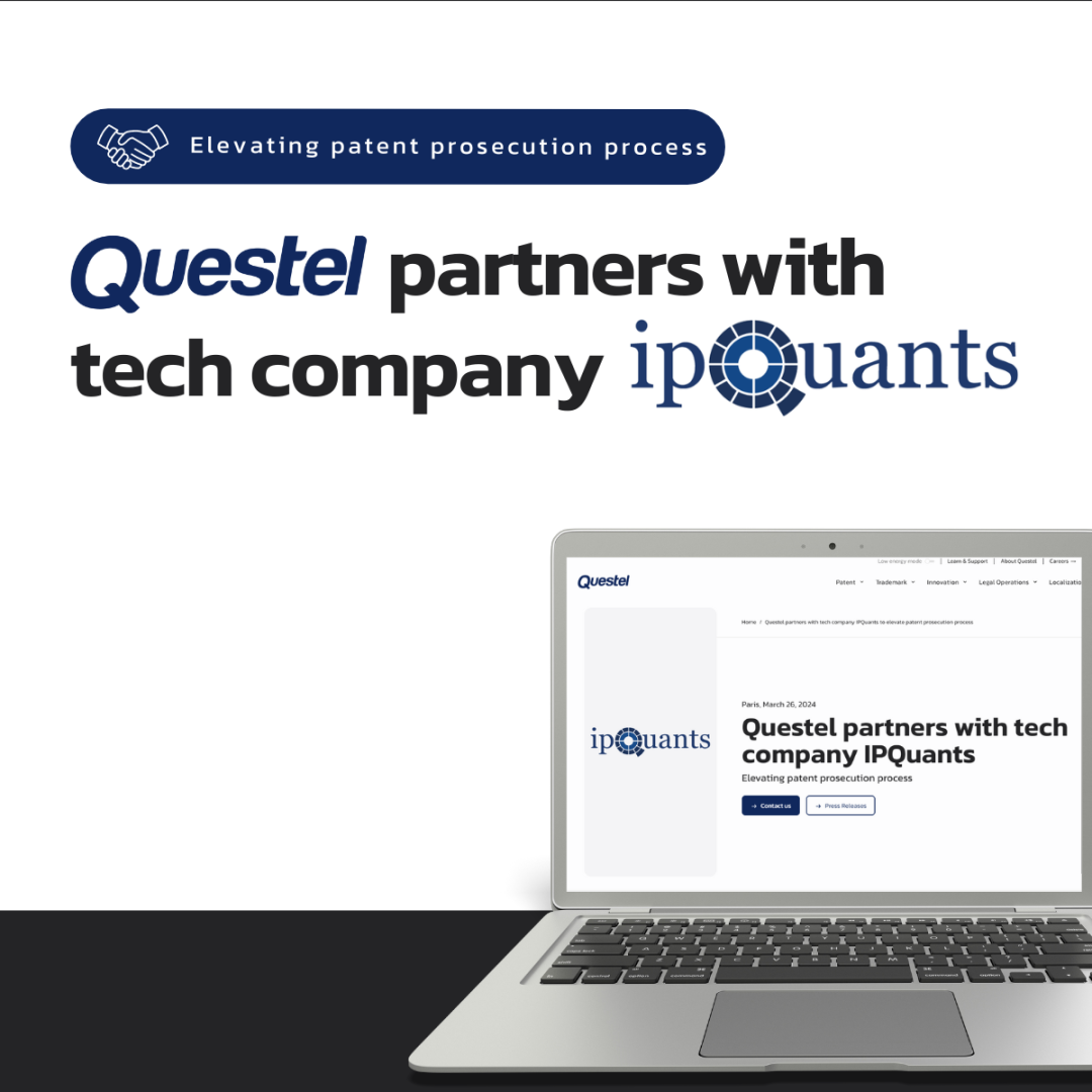 Questel 聯(lián)手科技企業(yè) IPQuants 共同革新專利申請流程！